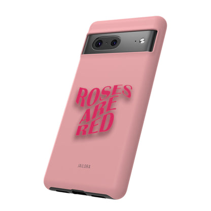 Roses are Red