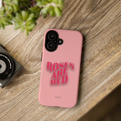 Roses are Red